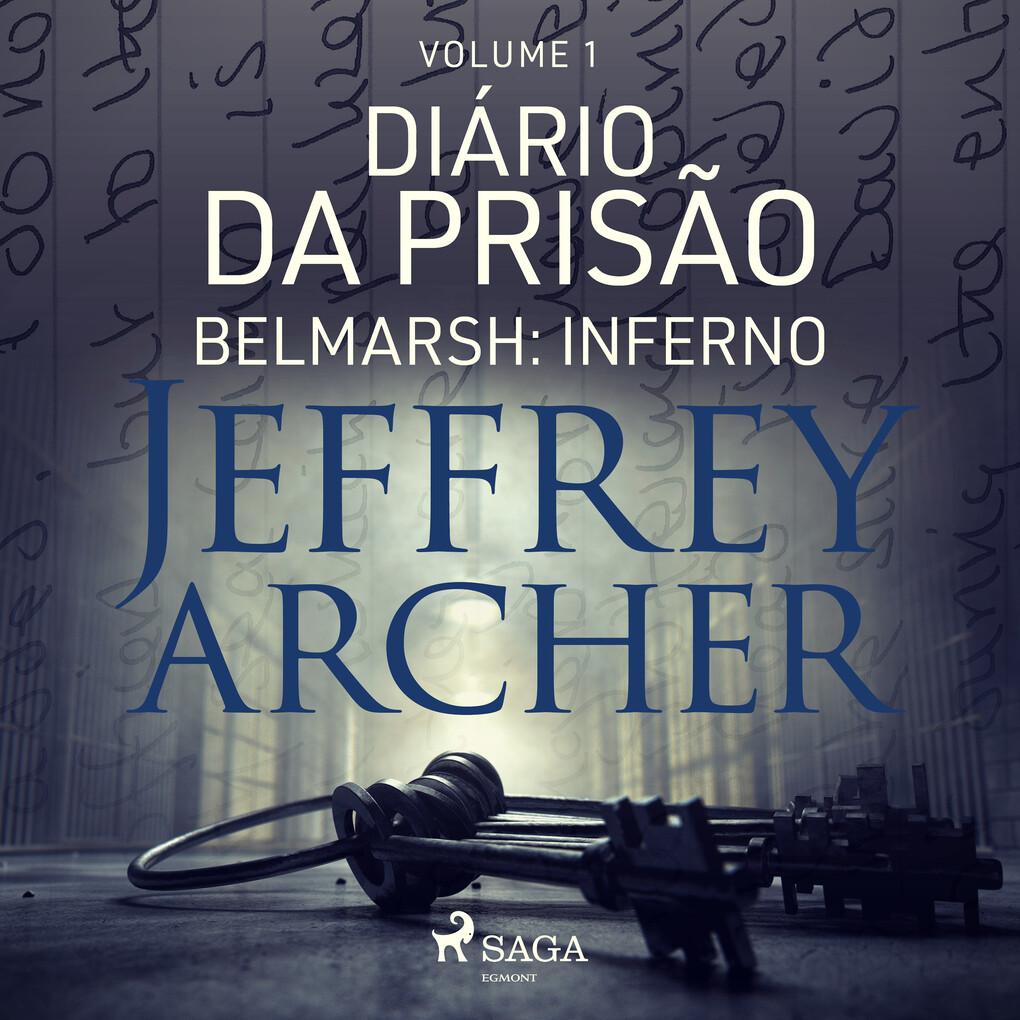 Diário da prisão, Volume 1 - Belmarsh: Inferno