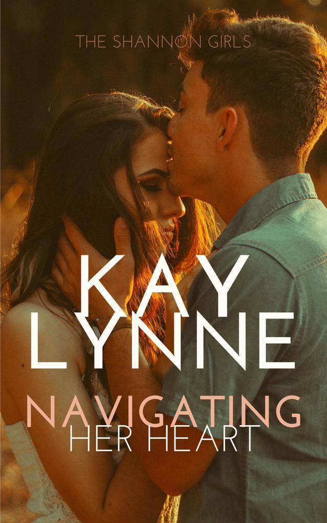 Navigating Her Heart (Shannon Girls, #2)