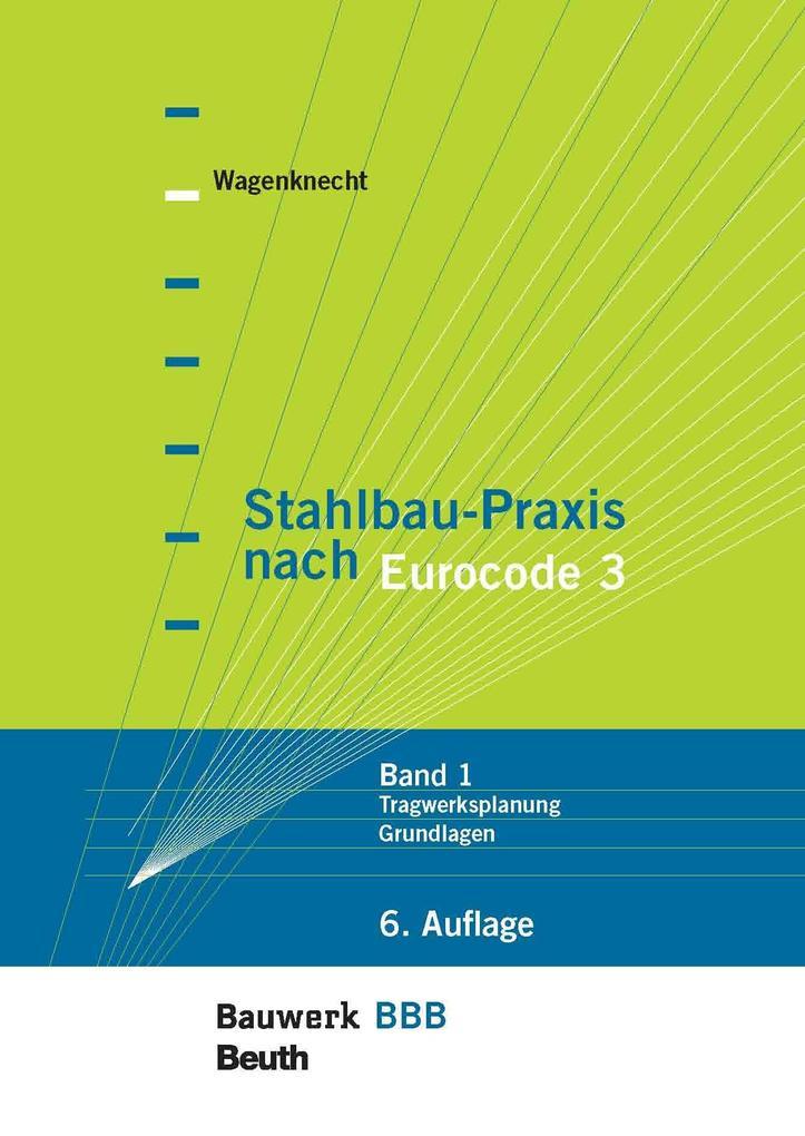 Stahlbau-Praxis nach Eurocode 3