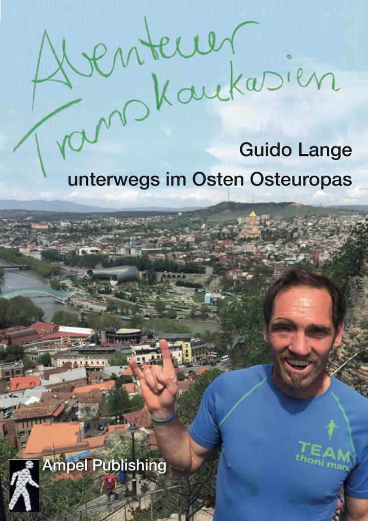 Abenteuer Transkaukasien (Textedition)