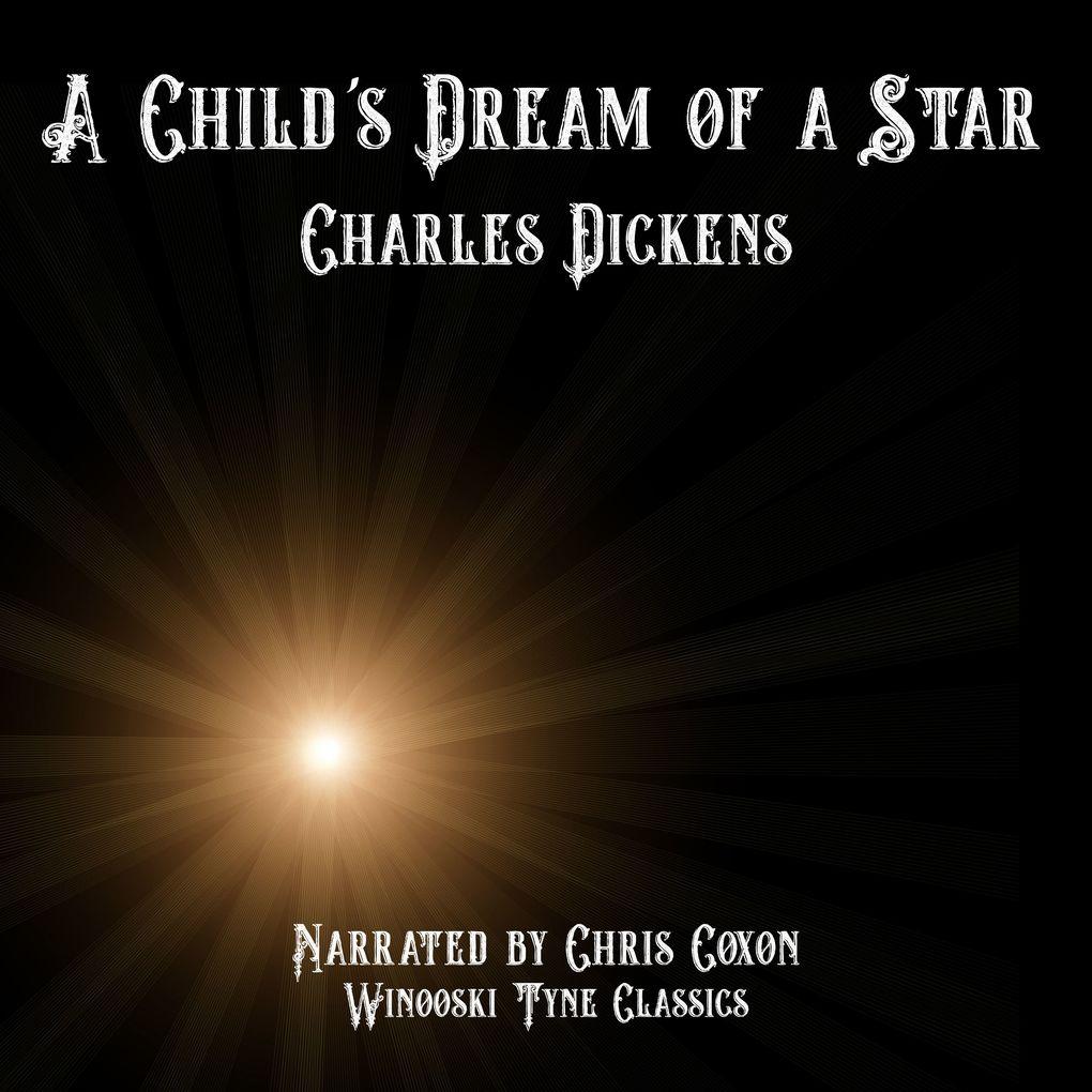 A Child's Dream of a Star