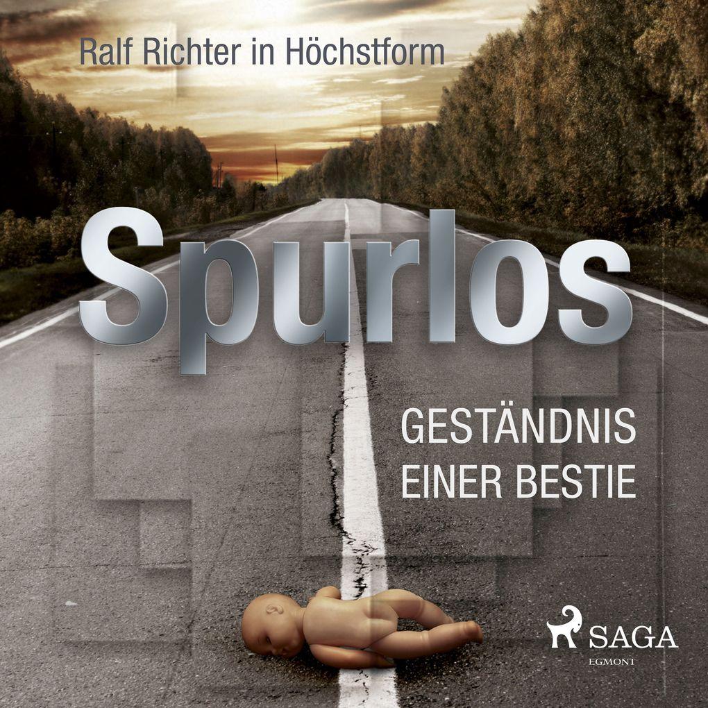 Spurlos - Geständnis einer Bestie