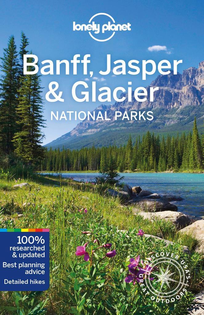 Banff, Jasper and Glacier National Parks