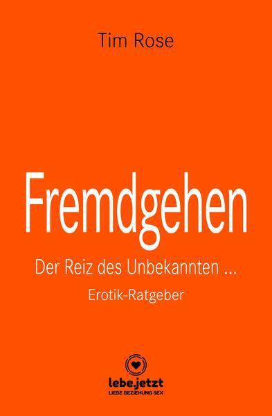 Fremdgehen | Erotischer Ratgeber