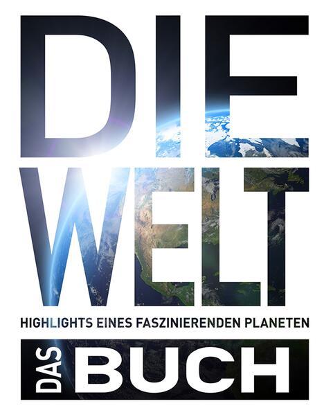 Die Welt. Das Buch