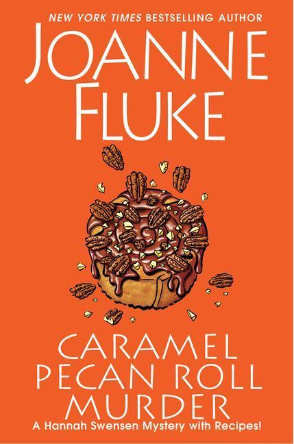 Caramel Pecan Roll Murder: A Delicious Culinary Cozy Mystery