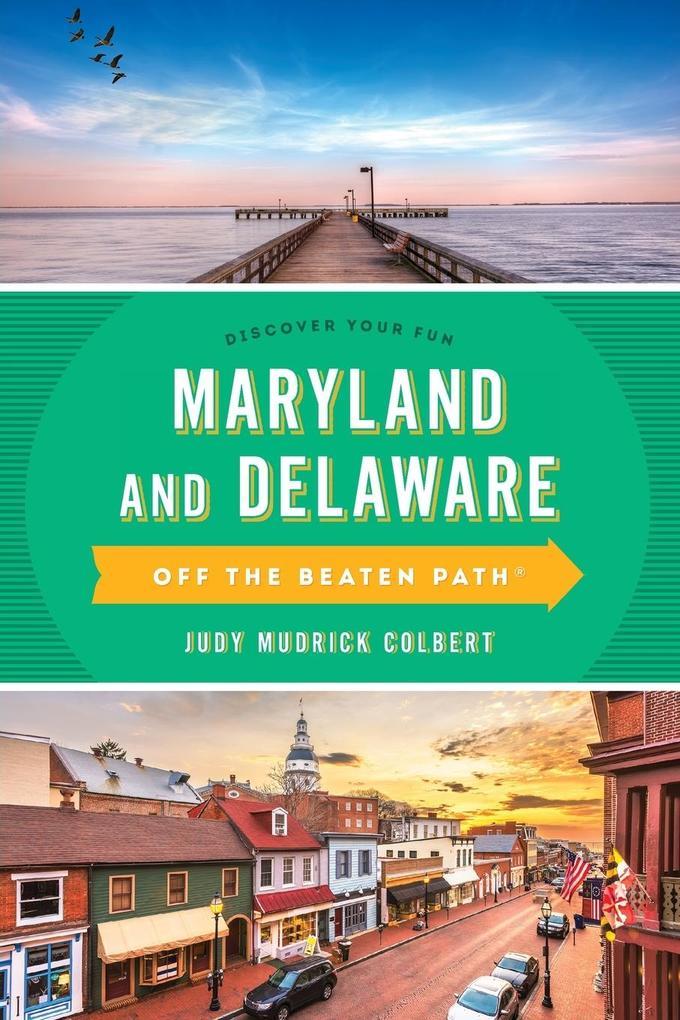 Maryland and Delaware Off the Beaten Path®