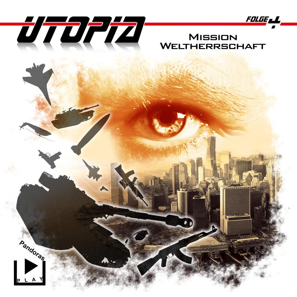 Utopia 4 ' Mission Weltherrschaft