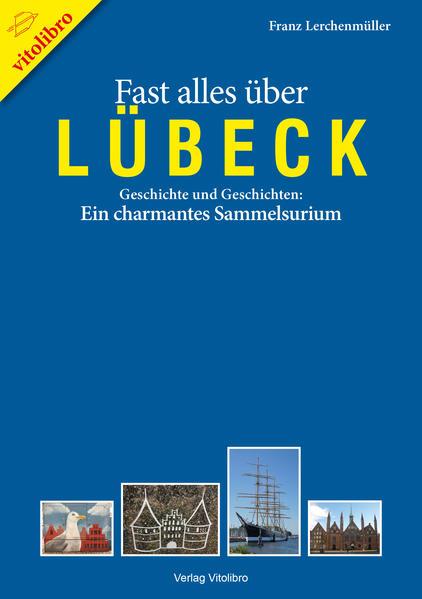 Fast alles über Lübeck