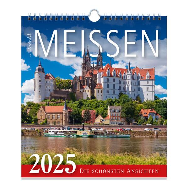 Kalender Meissen 2025 - Die schönsten Ansichten