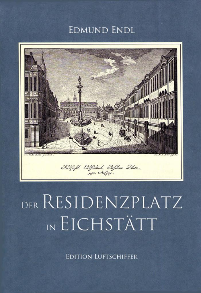 Der Residenzplatz in Eichstätt