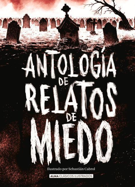 Antología de Relatos de Miedo