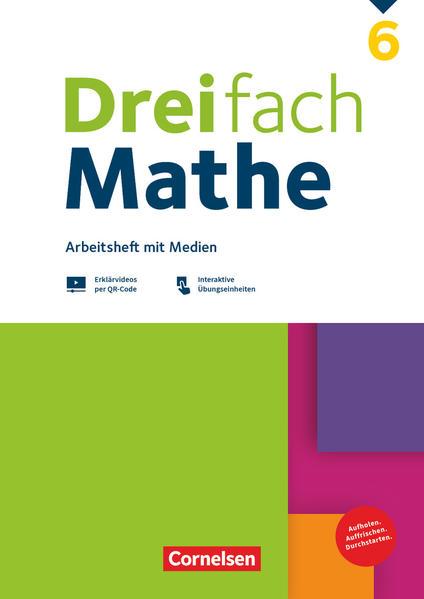 Dreifach Mathe 6. Schuljahr - Zu allen Ausgaben - Arbeitsheft mit Medien und Lösungen