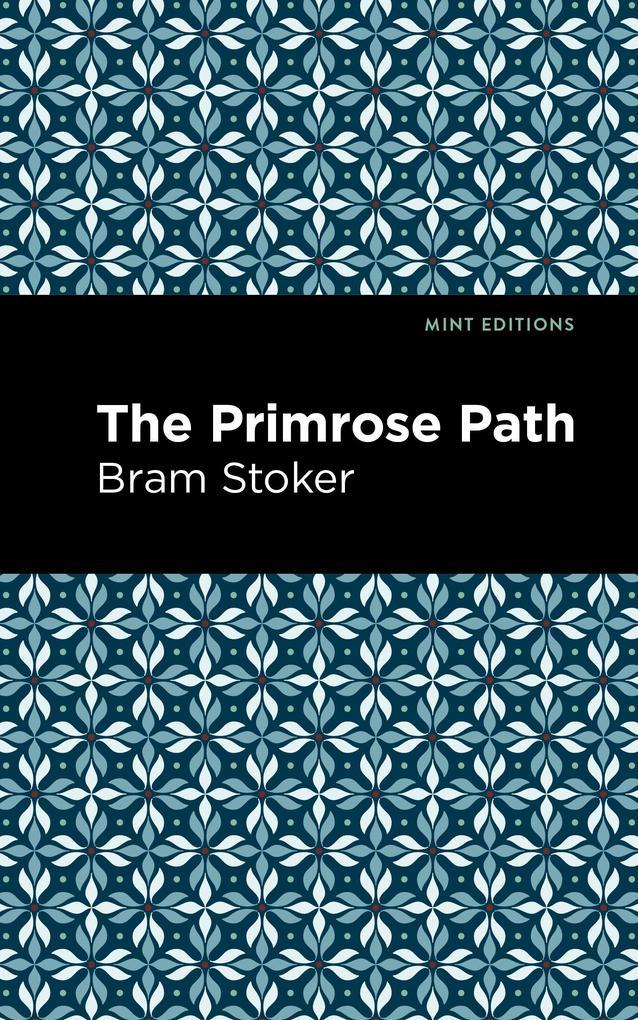 The Primrose Path