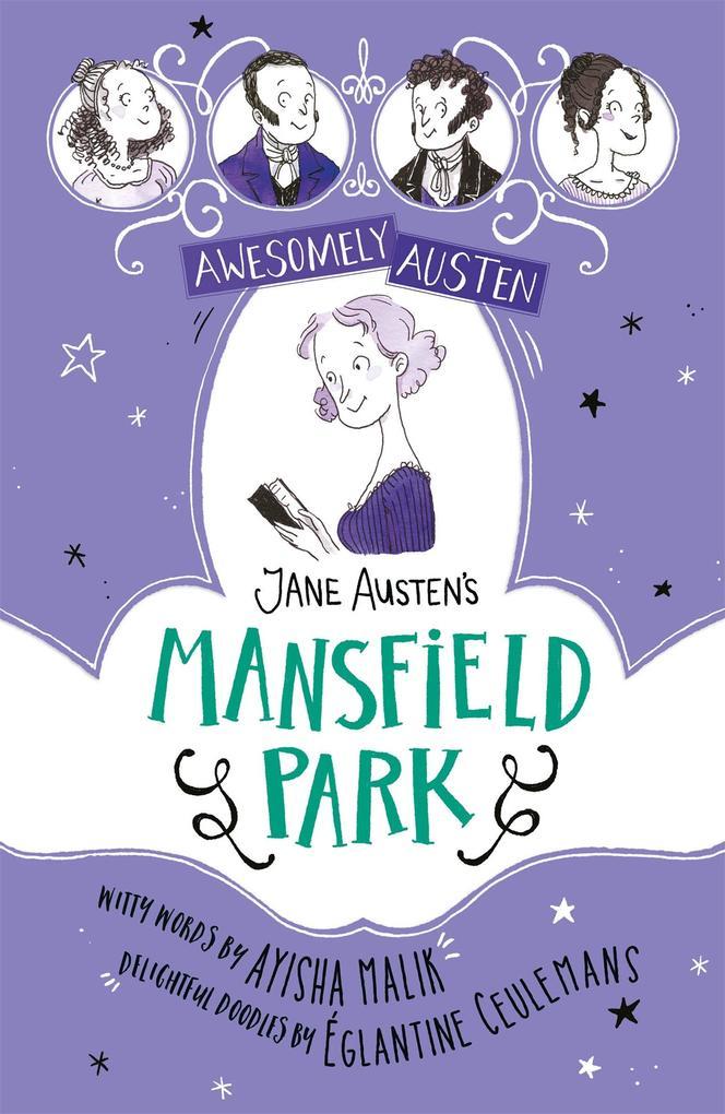 Awesomely Austen - Illustrated and Retold: Jane Austen's Mansfield Park