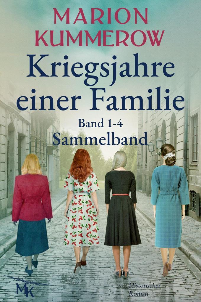 Kriegsjahre einer Familie: Sammelband, Band 1-4