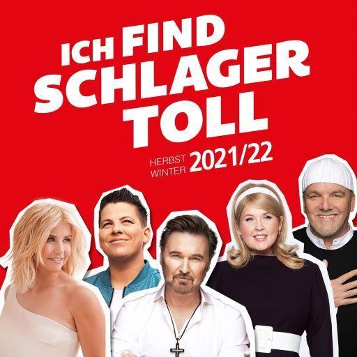 Ich find Schlager toll - Herbst/Winter 2021/22, 2 Audio-CDs