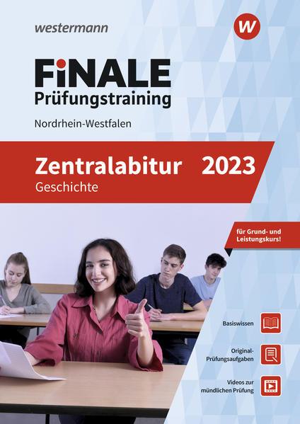 FiNALE Prüfungstraining Zentralabitur Nordrhein-Westfalen. Geschichte 2023