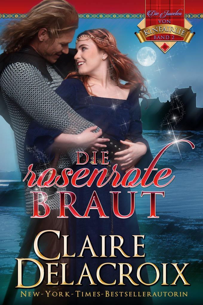 Die rosenrote Braut (Die Juwelen von Kinfairlie, #2)