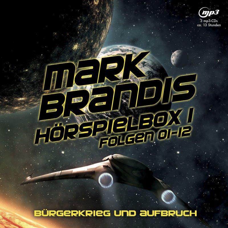 Mark Brandis / Mark Brandis - Hörspielbox 1 - Bürgerkrieg und Aufbruch