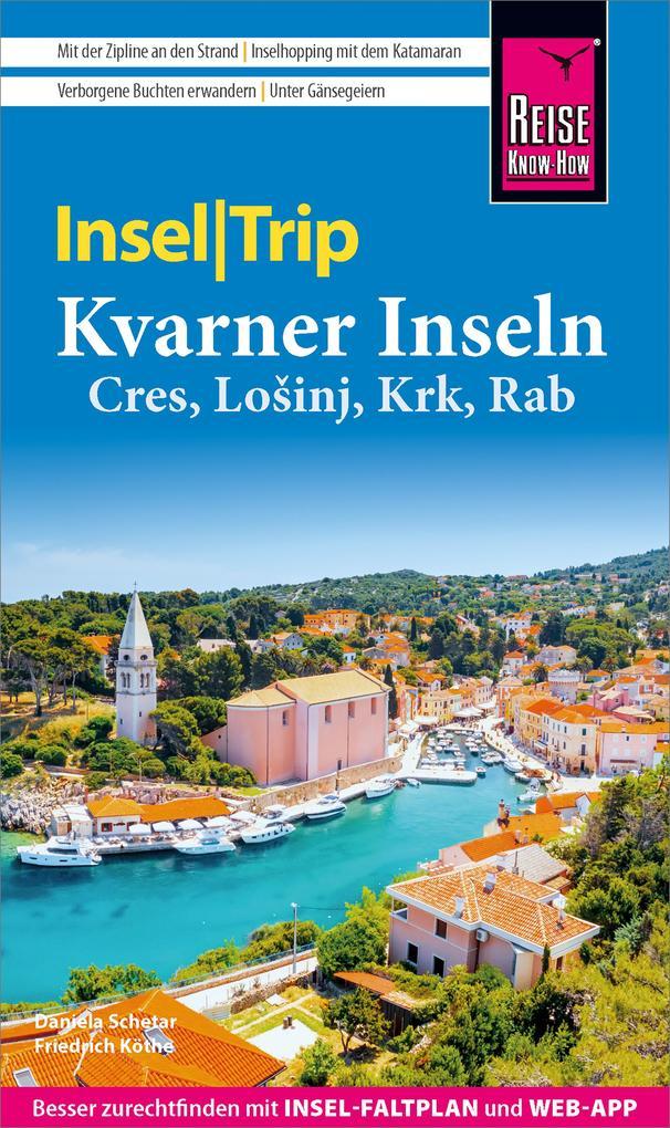 Reise Know-How InselTrip Kvarner Inseln (Cres, LoSinj, Krk, Rab)