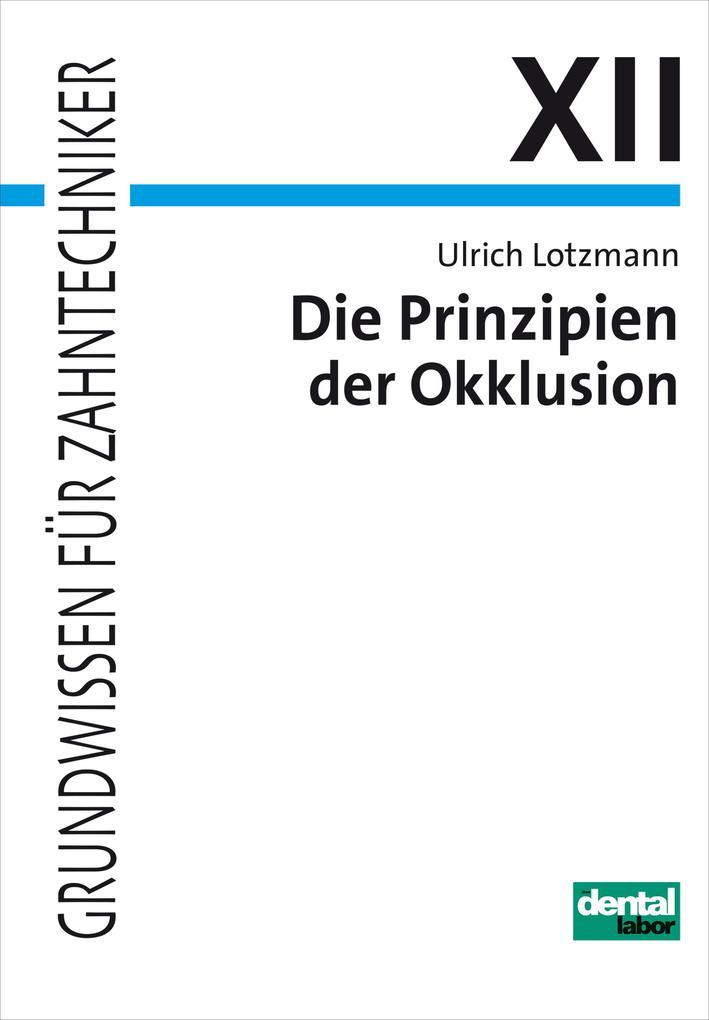 Die Prinzipien der Okklusion