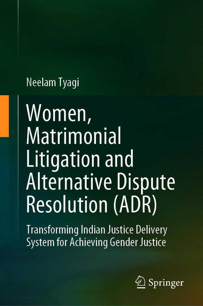 Women, Matrimonial Litigation and Alternative Dispute Resolution (ADR)