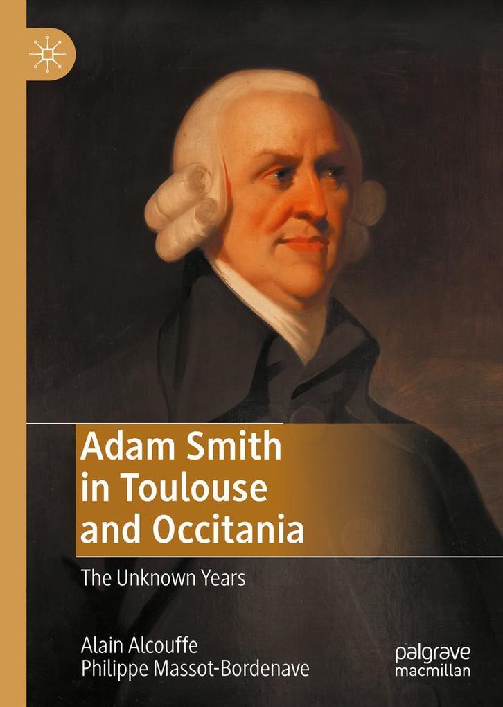 Adam Smith in Toulouse and Occitania