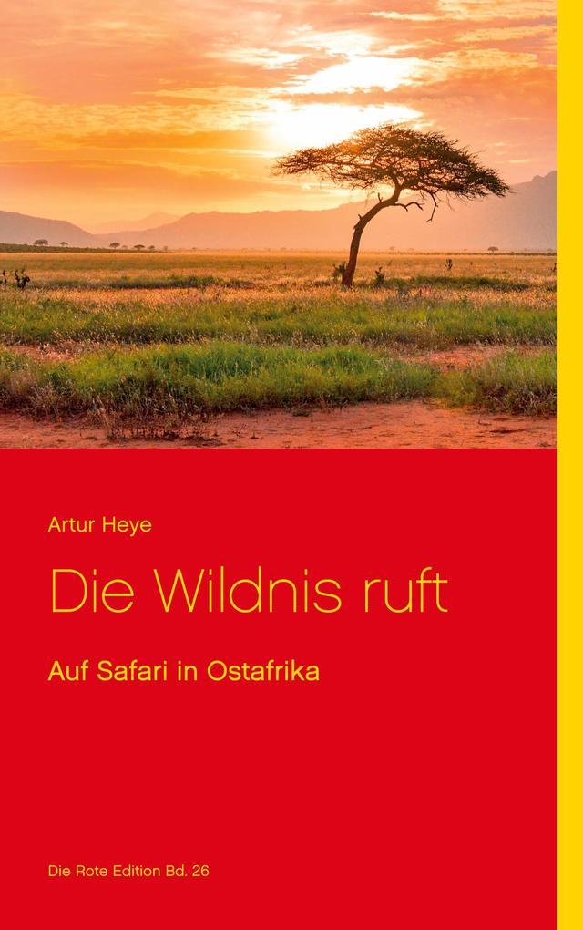 Die Wildnis ruft