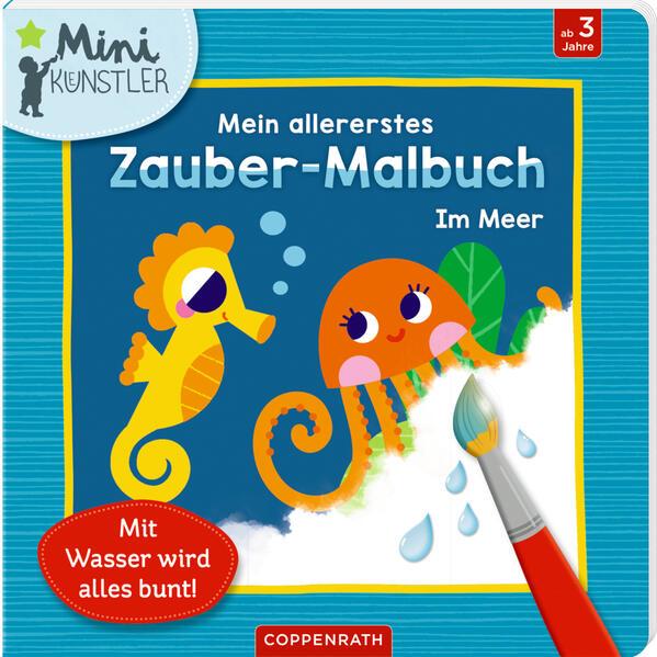 Mein allererstes Zauber-Malbuch: Im Meer