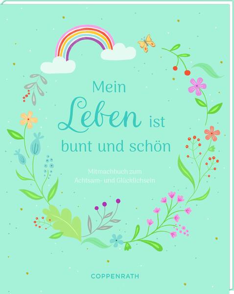 Mein Leben ist bunt und schön