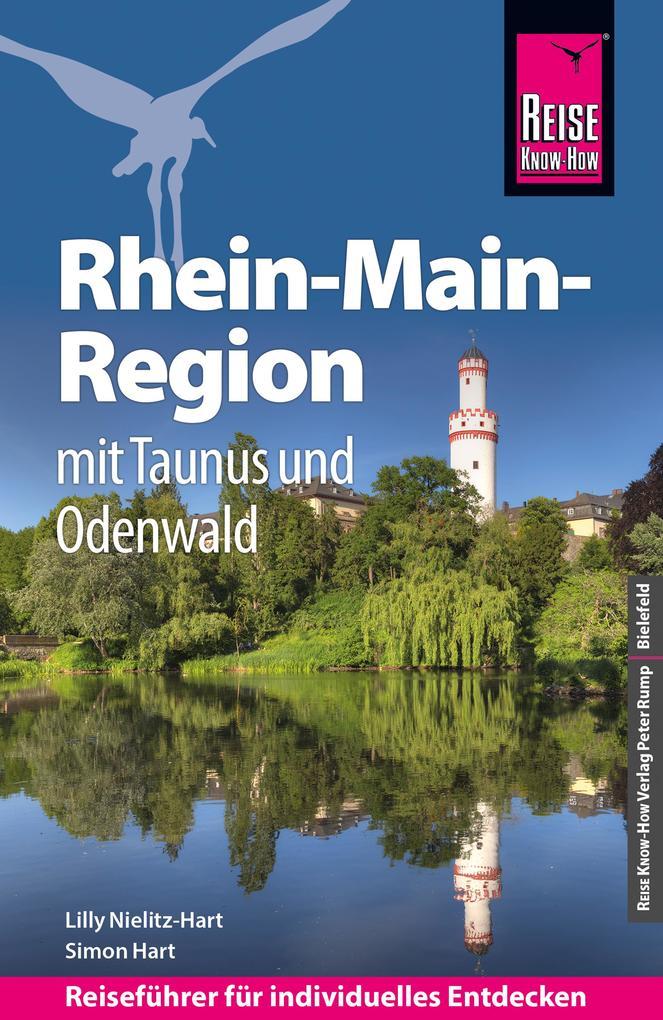 Reise Know-How Reiseführer Rhein-Main-Region mit Taunus und Odenwald