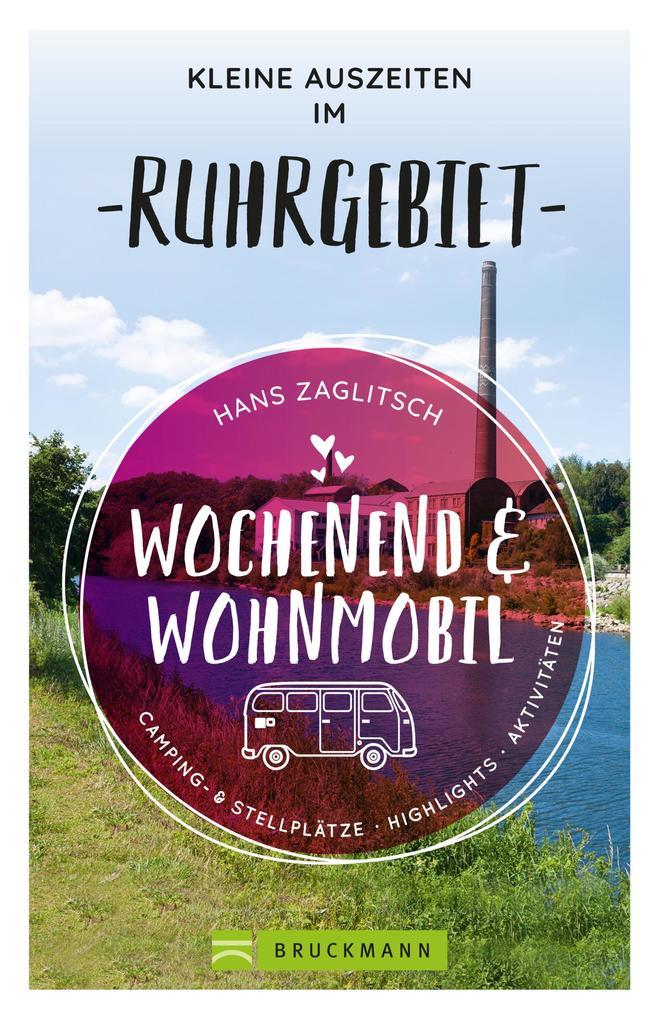 Wochenend und Wohnmobil - Kleine Auszeiten im Ruhrgebiet