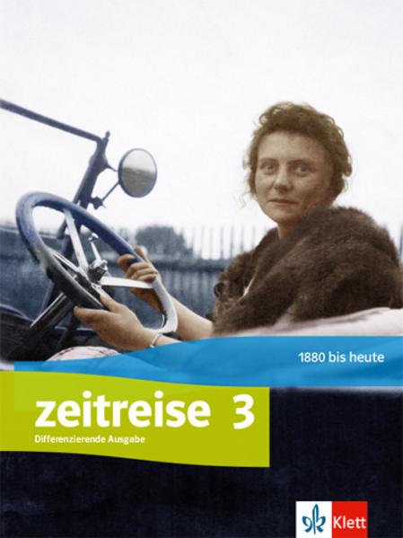 Zeitreise 3. Schulbuch Klasse 9/10. Differenzierende Ausgabe Nordrhein-Westfalen und Thüringen