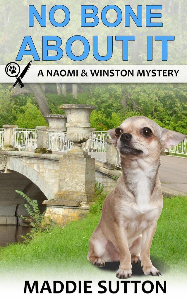 No Bone About It (Naomi & Winston Mysteries, #3)