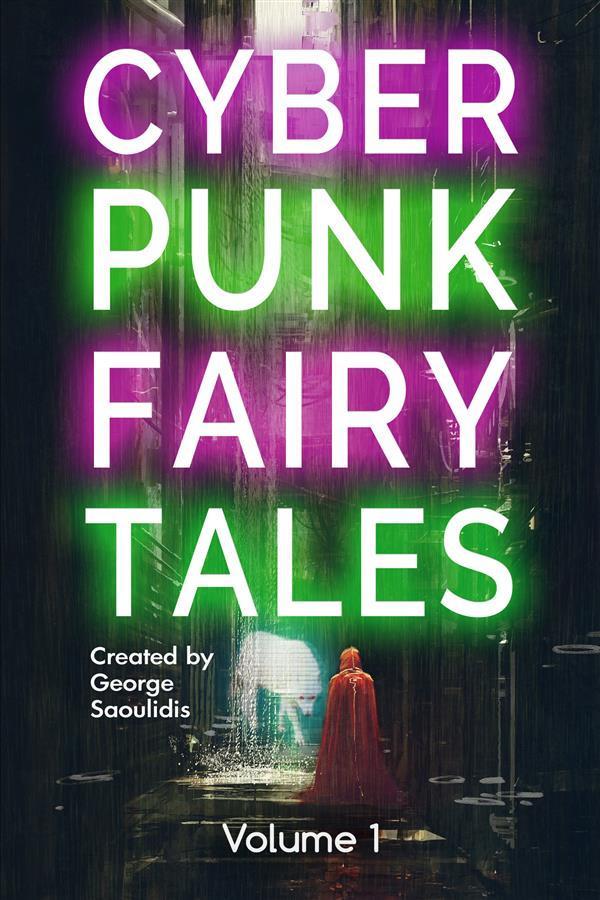 Cyberpunk Fairy Tales