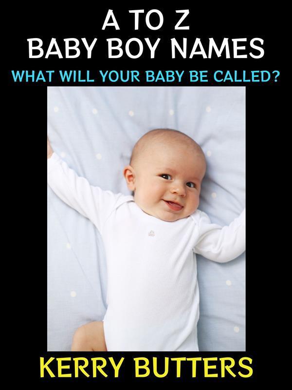 A to Z Baby Boy Names