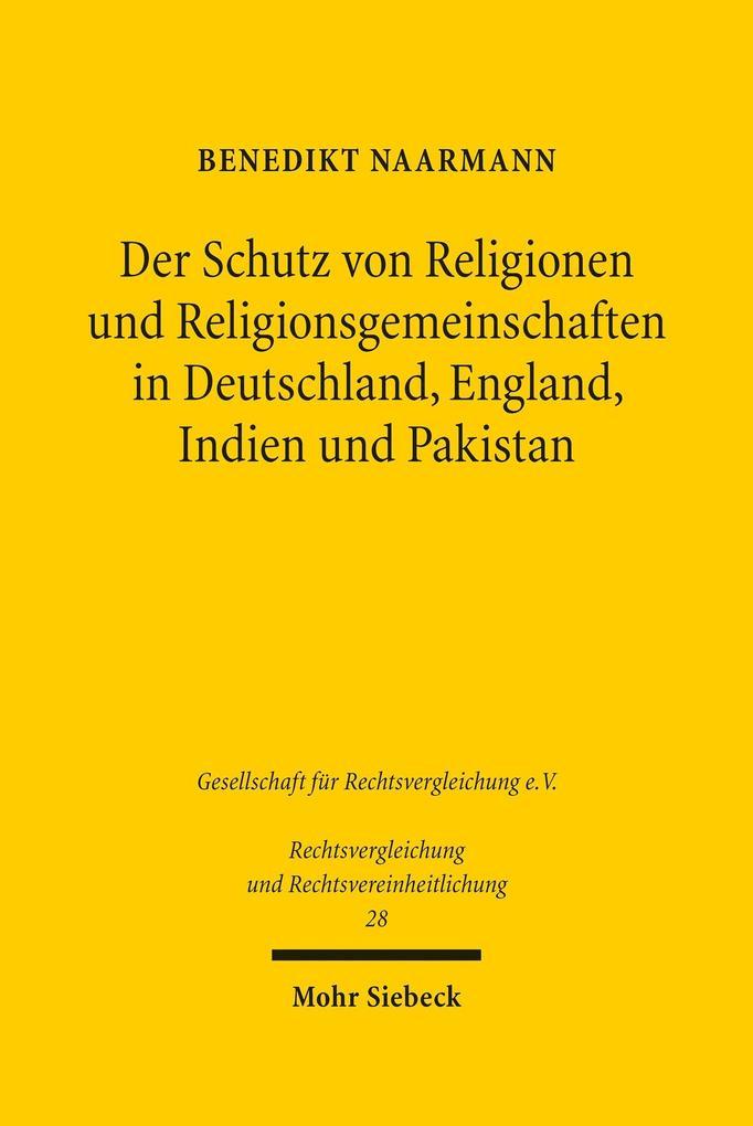 Der Schutz von Religionen und Religionsgemeinschaften in Deutschland, England, Indien und Pakistan