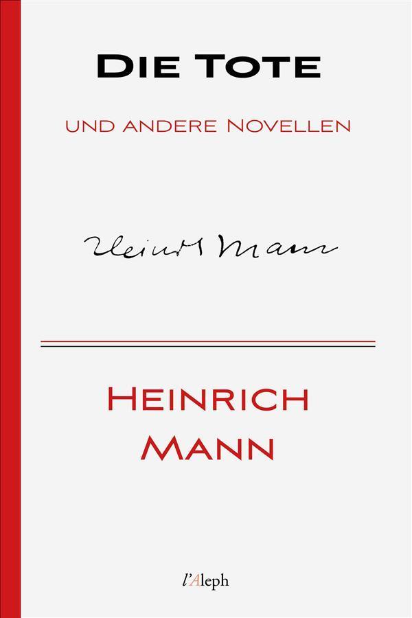 Die Tote und andere Novellen