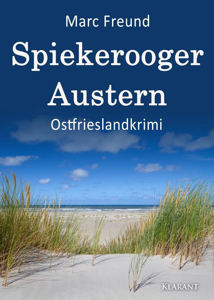 Spiekerooger Austern. Ostfrieslandkrimi