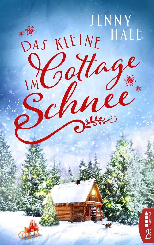 Das kleine Cottage im Schnee