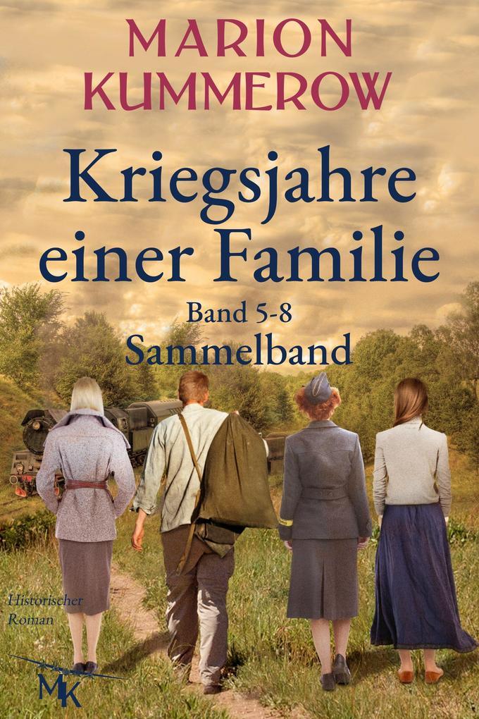 Kriegsjahre einer Familie