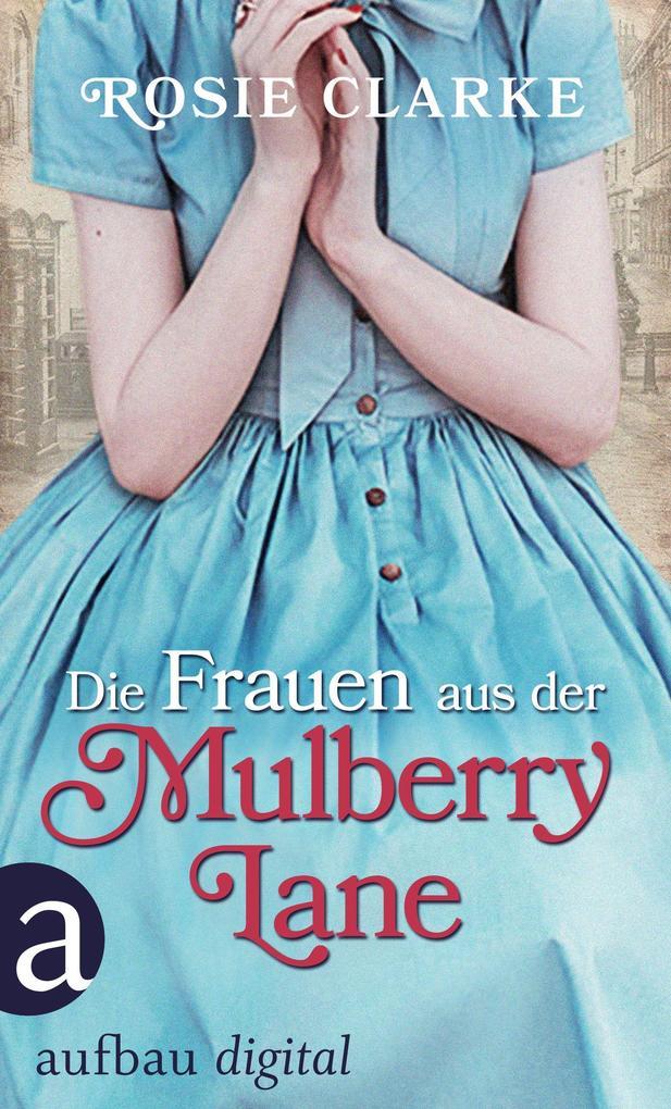 Die Frauen aus der Mulberry Lane