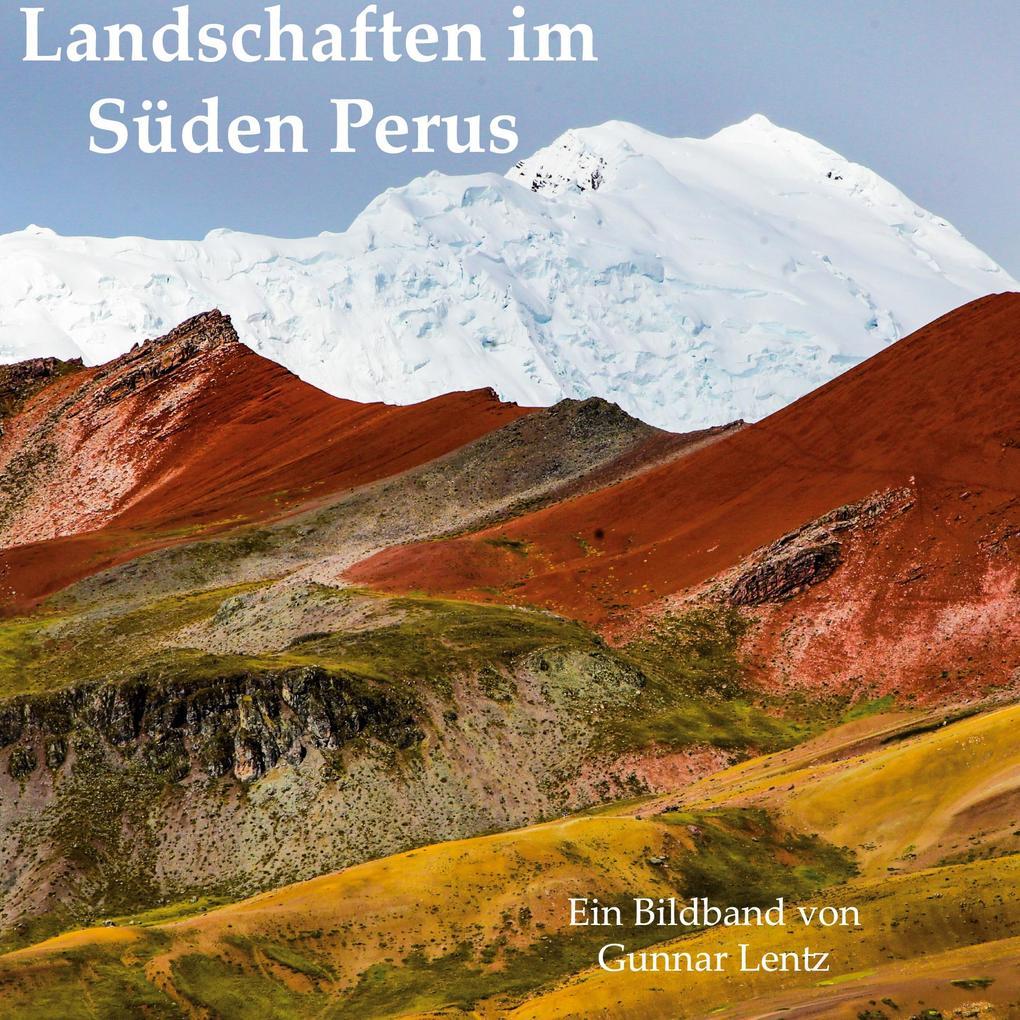 Landschaften im Süden Perus