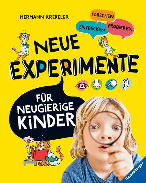 Neue Experimente für Kinder - Spannende Versuche für Kinder ab 5 Jahren