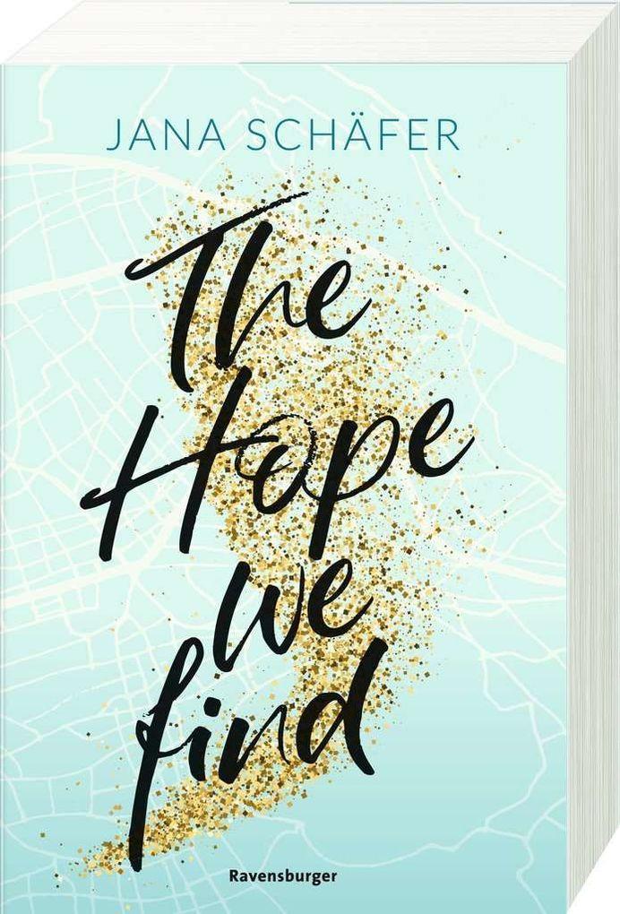 The Hope We Find - Edinburgh-Reihe, Band 2 (knisternde New-Adult-Romance mit absolutem Sehnsuchtssetting)