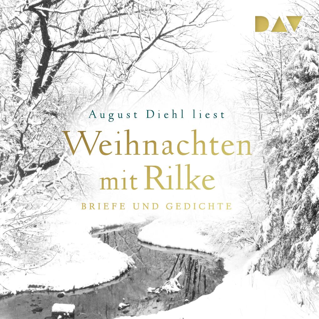 Weihnachten mit Rilke. Briefe und Gedichte