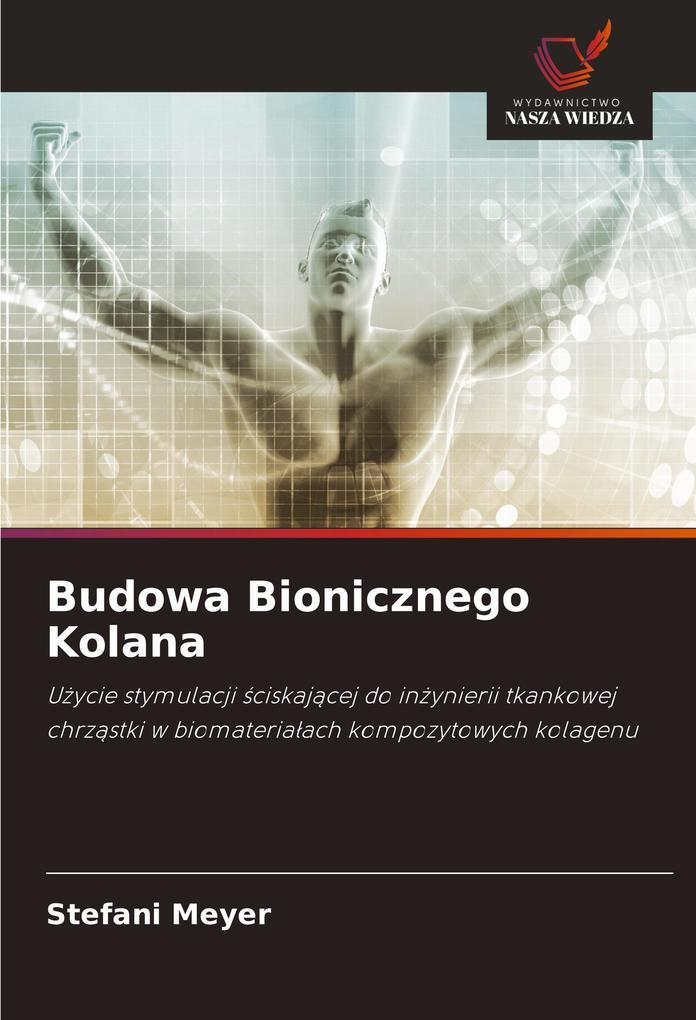 Budowa Bionicznego Kolana