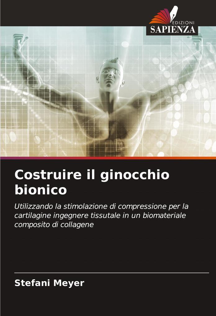 Costruire il ginocchio bionico