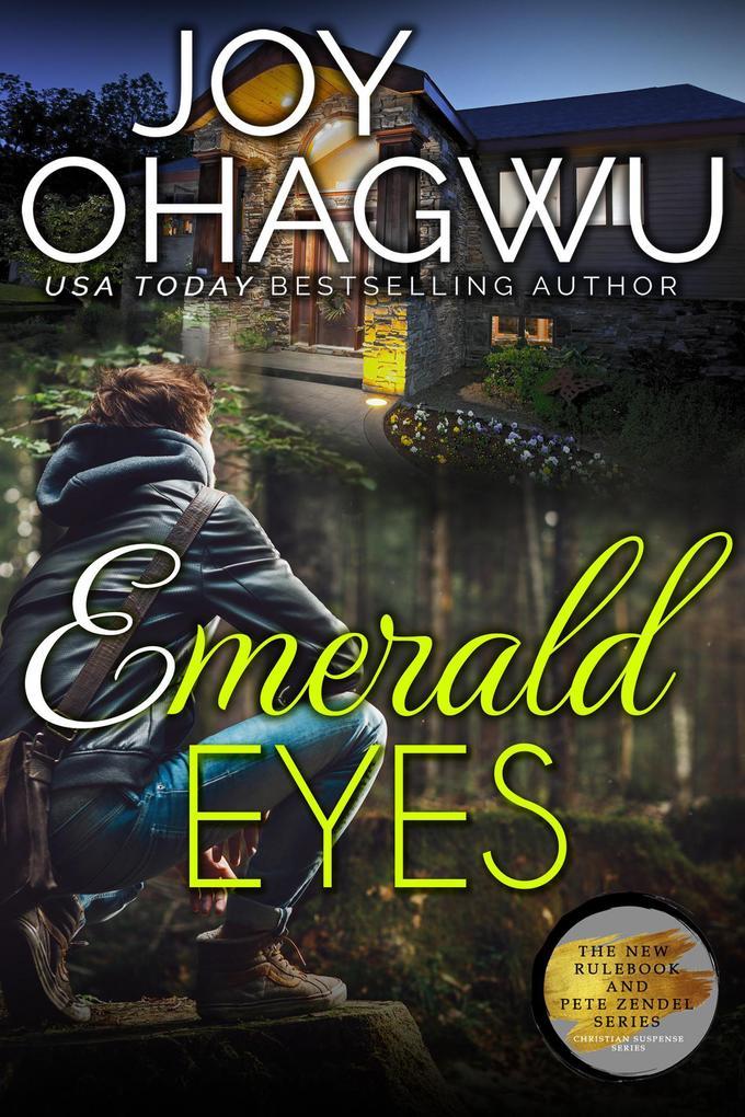 Emerald Eyes (The New Rulebook & Pete Zendel Christian Suspense series, #20)